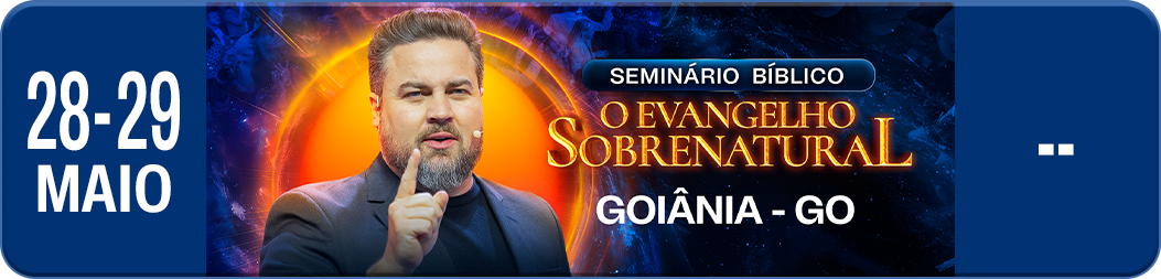 O Evangelho Sobrenatural - Goiânia